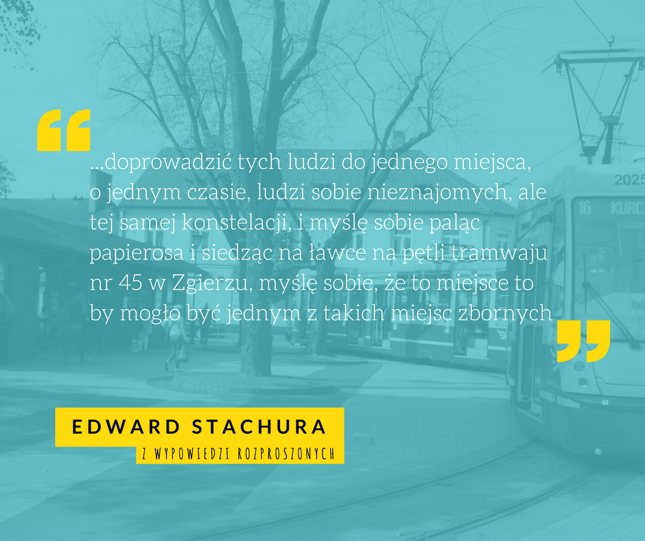 Zdjęcie placu Kilińskiego i cytat z twórczości Edwarda Stachury