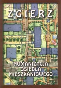 Okładka wydawnictwa Zgierz - Humanizacja Osiedla Mieszkaniowego