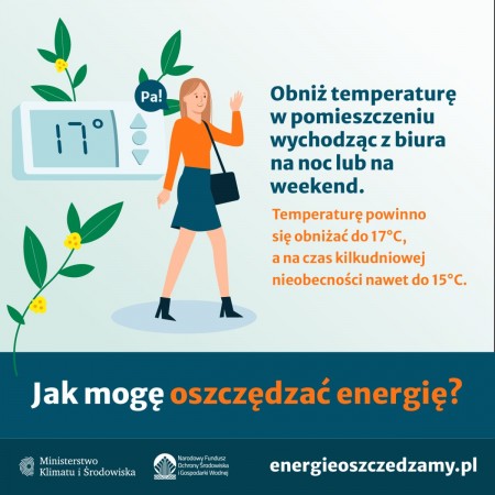 Obniż temperaturę w pomieszczeniu wychodząc z biura na noc lub na weekend