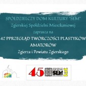 42. Wystawa Plastyków Amatorów Zgierza i Powiatu Zgierskiego