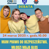 Debata "Mam prawo do bezpieczeństwa. Młodzi mają głos"